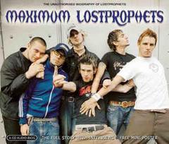 CD Lostprophets - Maximum Lostprophets (The Unauthorised Biography Of Lostprophets)