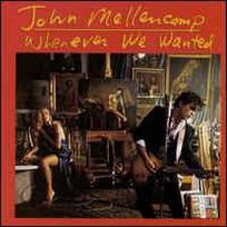 CD John Mellencamp - Whenever We Wanted