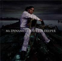CD Ms. Dynamite - A Little Deeper