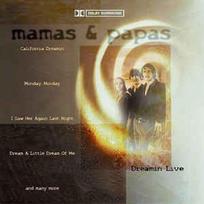 CD The Mamas & The Papas - Dreamin' Live
