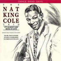 CD The Nat King Cole Trio - It's Almost Like Being In Love
