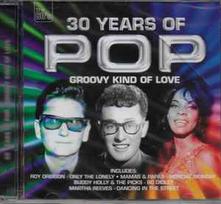 CD Various - 30 Years  Of Pop - Groovy Kind Of Love