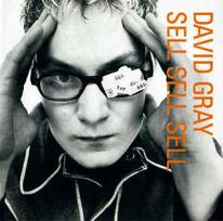 CD David Gray - Sell, Sell, Sell