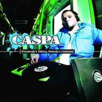 CD Caspa - Everybody's Talking, Nobody's Listening!