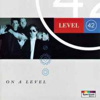 CD Level 42 - On A Level