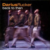 CD Darius Rucker - Back To Then