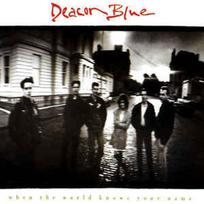 CD Deacon Blue - When The World Knows Your Name