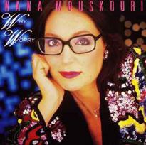 CD Nana Mouskouri - Why Worry