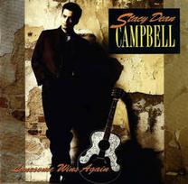CD Stacy Dean Campbell - Lonesome Wins Again