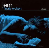 CD Jem - Finally Woken