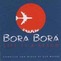 CD Gee Moore - Bora Bora Life Is A Beach
