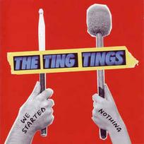 CD The Ting Tings - We Started Nothing