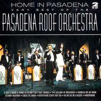 CD The Pasadena Roof Orchestra - Home In Pasadena - The Very Best Of The Pasadena Roof Orchestra