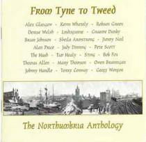 CD Various - From Tyne To Tweed - The Northumbria Anthology