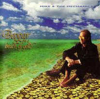CD Mike & The Mechanics - Beggar On A Beach Of Gold