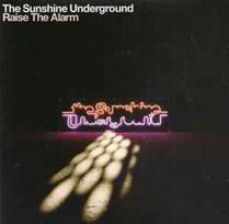 CD The Sunshine Underground - Raise The Alarm