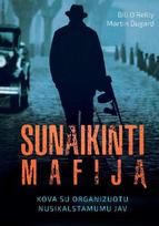 Sunaikinti mafiją. Kova su organizuotu nusikalstamumu JAV