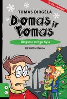 Domas ir Tomas. Dingusio sniego byla
