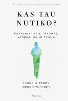 bruce d. perry - Kas tau nutiko? - 1 nuotrauka