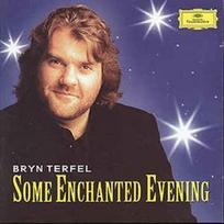 CD Bryn Terfel - Some Enchanted Evening The Best Of The Musicals