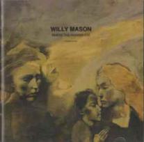 CD Willy Mason - Where The Humans Eat