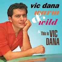 CD Vic Dana - Warm & Wild & This Is Vic Dana