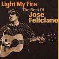 CD José Feliciano - Light My Fire (The Best Of)