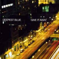 CD Deepest Blue - Give It Away