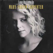 CD Mary-Chapin Carpenter - Come On Come On
