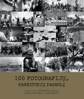 100 fotografijų, pakeitusių pasaulį