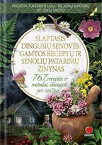 zinynas - Slaptasis dingusių senovės gamtos receptų ir senolių patarimų žinynas - 2 nuotrauka