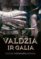 Valdžia ir galia. Naujoji viduramžių istorija