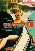 Mažasis o: seksualumo kultūra sovietų Lietuvoje