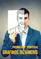 Pasimatuok profesiją. Grafikos dizaineris