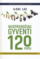 ilchi lee - Nusprendžiau gyventi 120 metų - 1 nuotrauka
