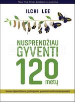 ilchi lee - Nusprendžiau gyventi 120 metų - 2 nuotrauka