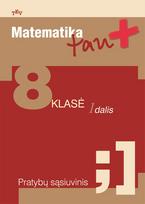 matematika tau - Matematika tau Plius. 8 klasė. 1 dalis. Pratybų sąsiuvinis - 2 nuotrauka
