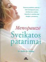 Menopauzė. Sveikatos patarimai