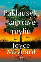 Paklausyk, kaip tave myliu