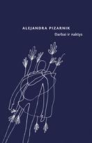 alejandra pizarnik - Darbai ir naktys - 2 nuotrauka