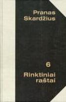 Pranas Skardžius. Rintiniai raštai, 6 tomas
