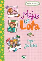 Maja ir Lota. Trys – jau minia