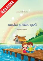 Pasakyk tu man,upeli