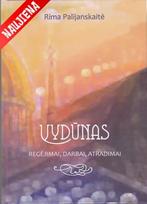 VYDŪNAS. Regėjimai, darbai, atradimai