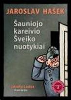jaroslav hasek - Šauniojo kareivio Šveiko nuotykiai - 1 nuotrauka