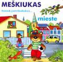 Meškiukas mieste. Surask paveiksliukus
