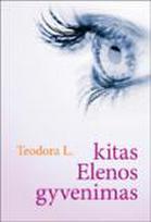 Kitas Elenos gyvenimas