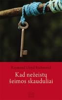 Kad nežeistų šeimos skauduliai