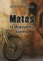 Matas iš drąsuolių kiemo