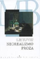Lietuvių neorealizmo proza  (Mokyklos biblioteka)
